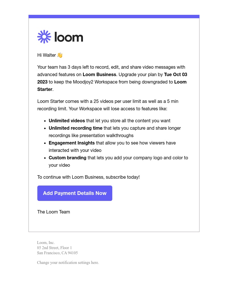 Notion - Only 3 days left on your free trial of Loom Business