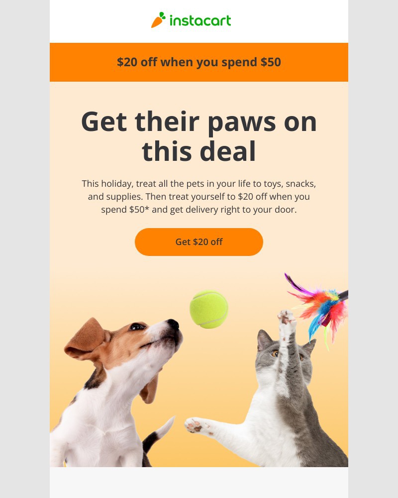 Instacart - $20 off to pamper pets this holiday