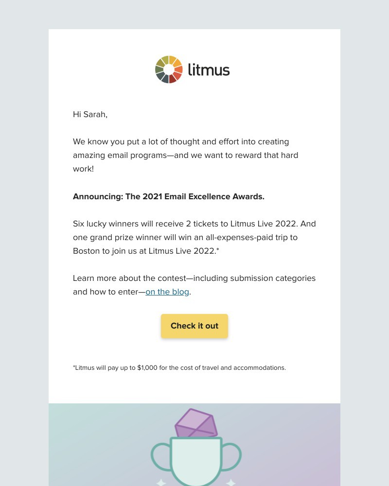 Litmus - š 2021 Email Excellence Awards submissions now open!