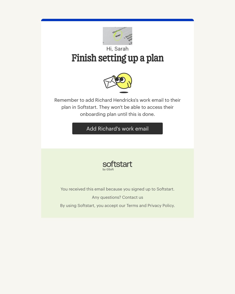 Softstart - Don't forget to add Richard Hendricks's work email!