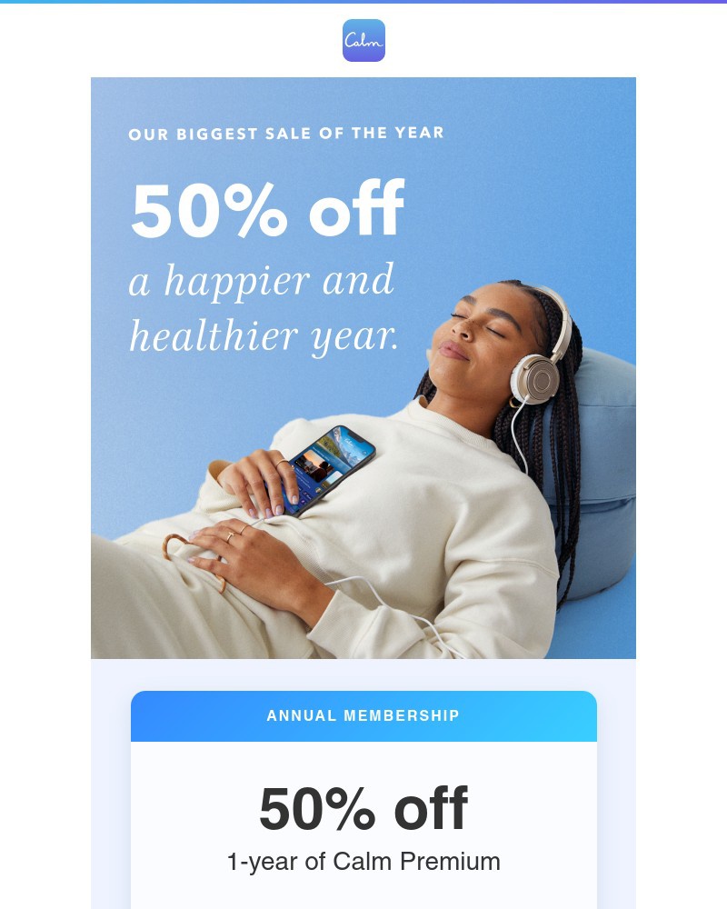 Calm - Early access for Sarah - the biggest sale of the year is here.