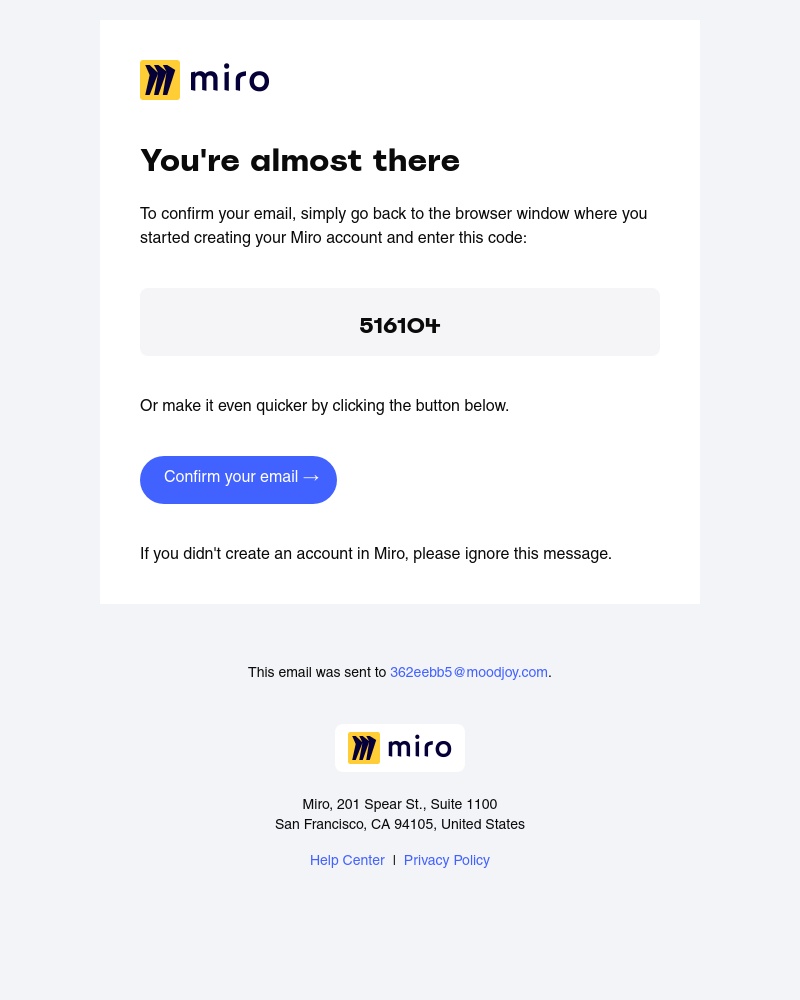 Miro - Here's Your Confirmation Code: 516104