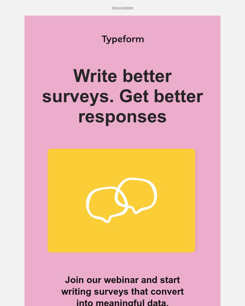 Typeform - Last call for our "How to write effective surveys" webinar!