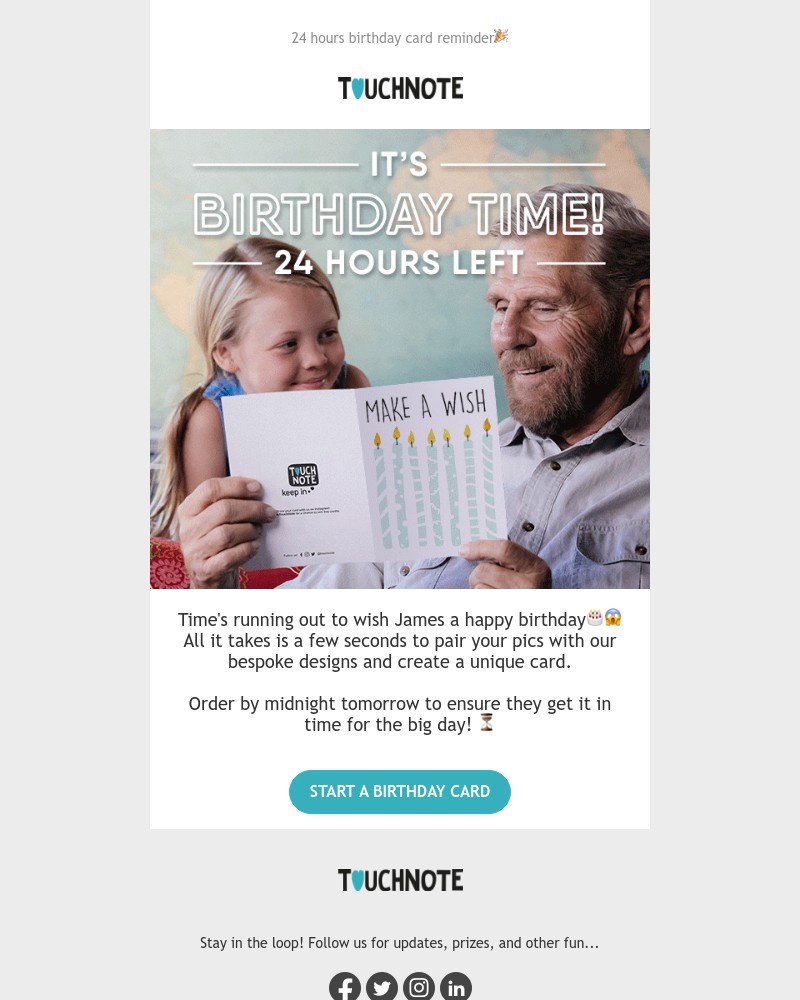 TouchNote - Last chance to send James a birthday card ⏰
