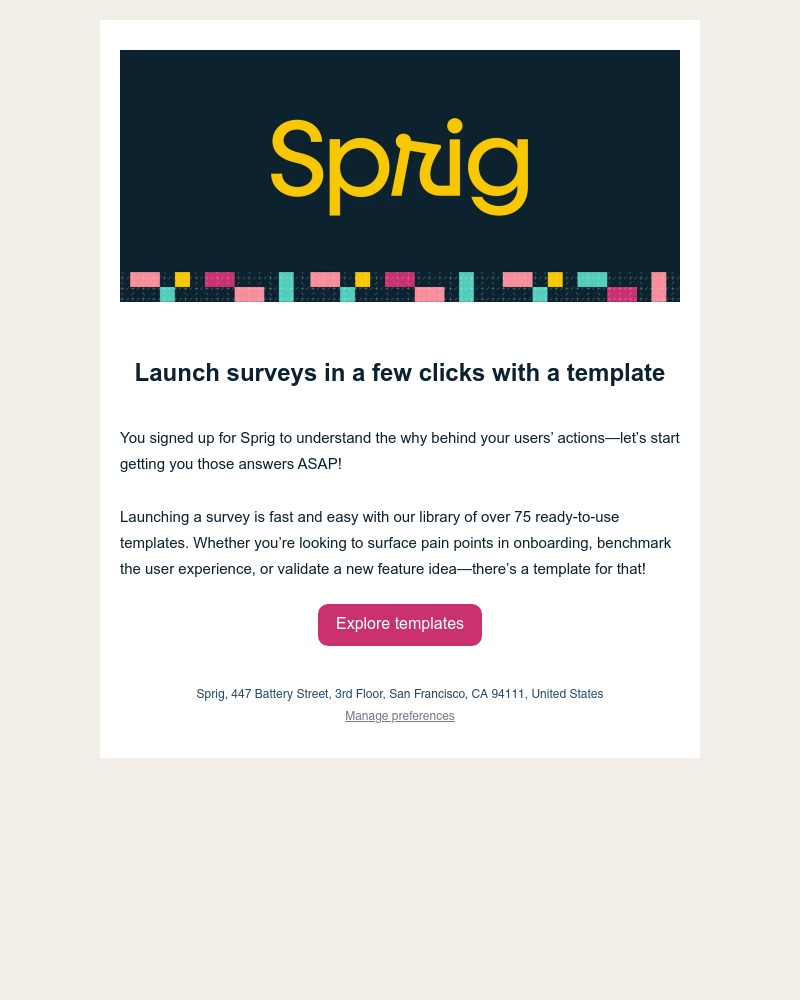 Sprig - Launch a survey in 5 minutes or less