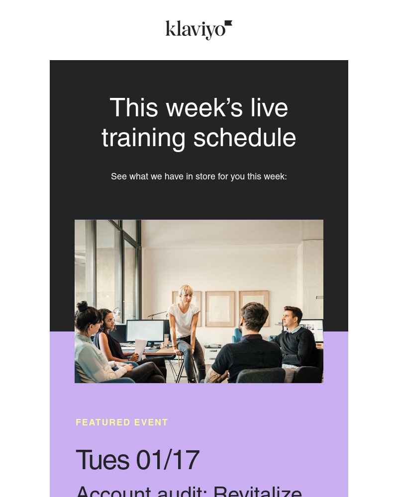 Klaviyo - Learn live with Klaviyo customer ed this week