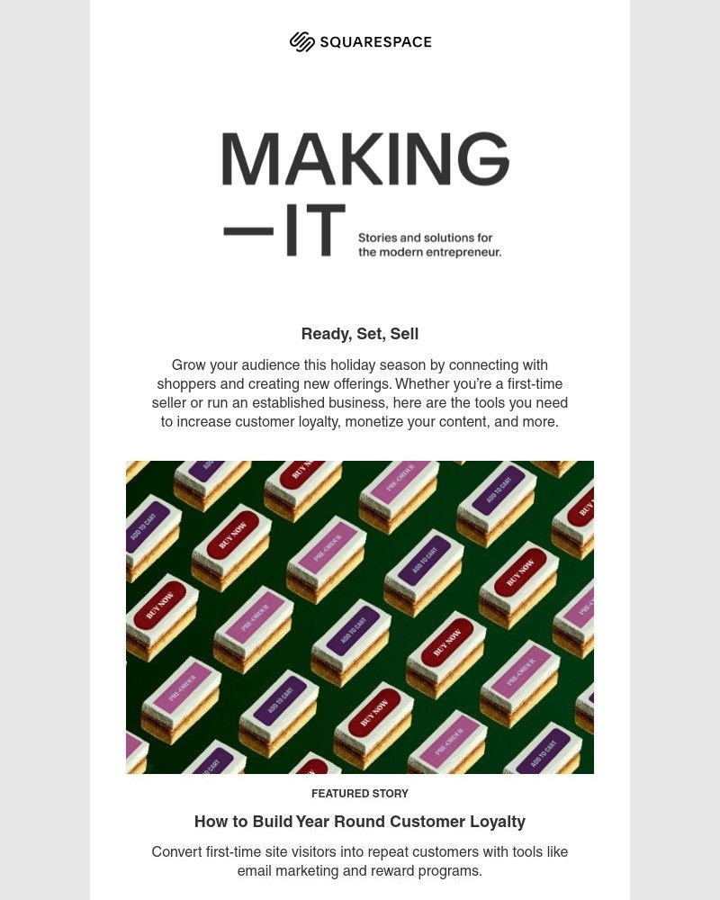 Squarespace - MAKING IT: Turn Seasonal Shoppers Into Returning Customers