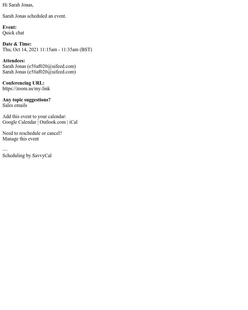 SavvyCal - New Event: Sarah Jonas and Sarah Jonas @ Thu, Oct 14, 2021 11:15am - 11:35am (BST)