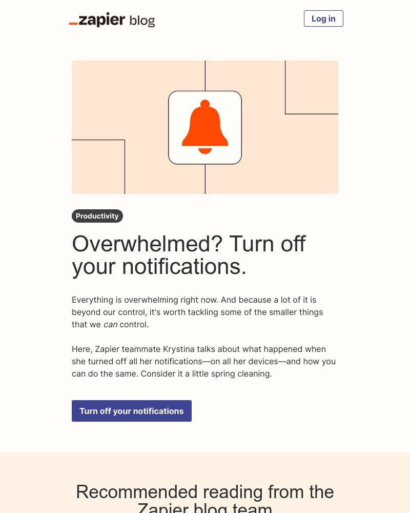 Zapier - Overwhelmed? Turn off your notifications.