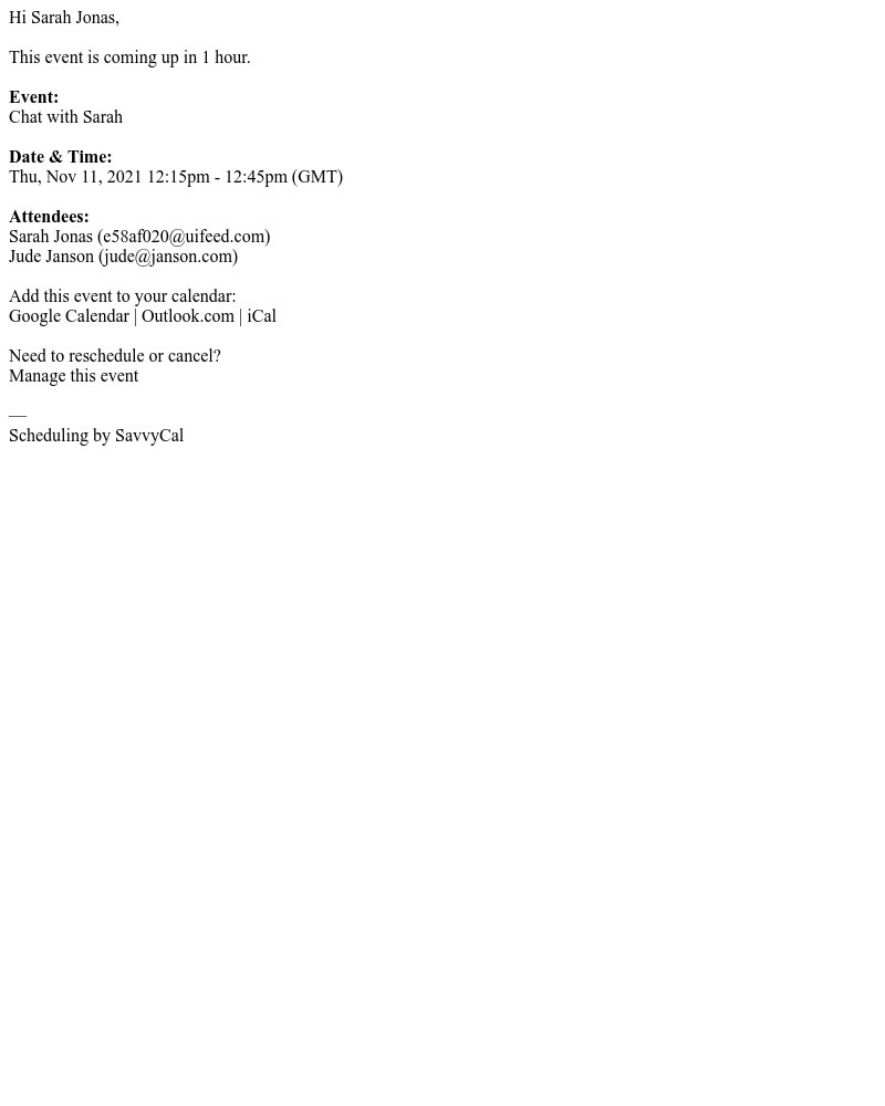 SavvyCal - Reminder: Sarah Jonas and Jude Janson @ Thu, Nov 11, 2021 12:15pm - 12:45pm (GMT)