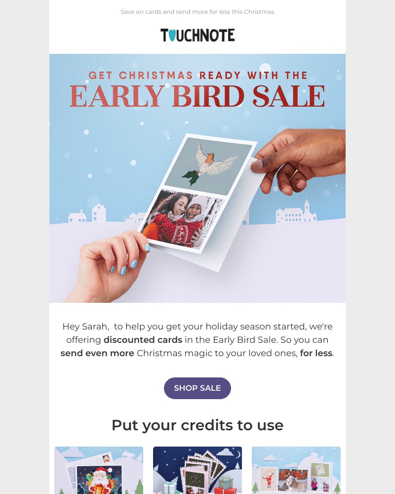 TouchNote - Sarah, get Christmas ready with the Early Bird Sale🦃