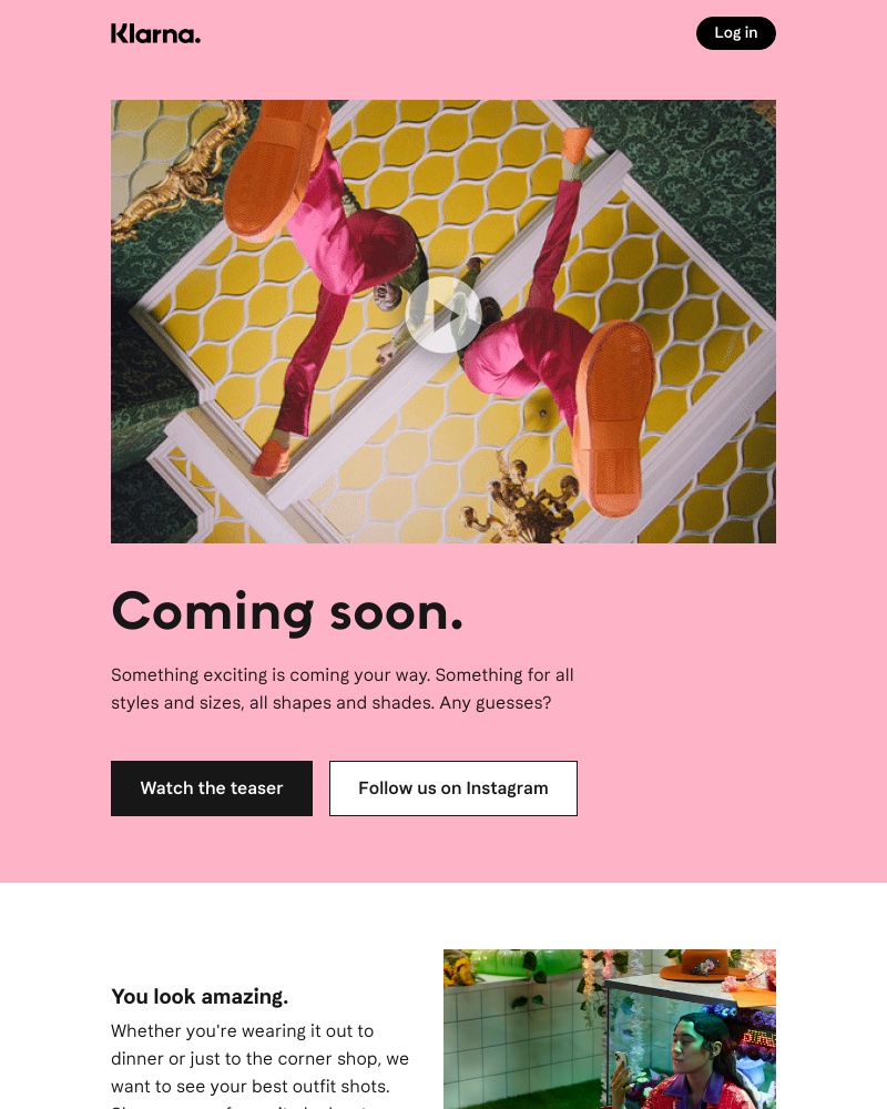 Klarna - Something amazing is coming your way.