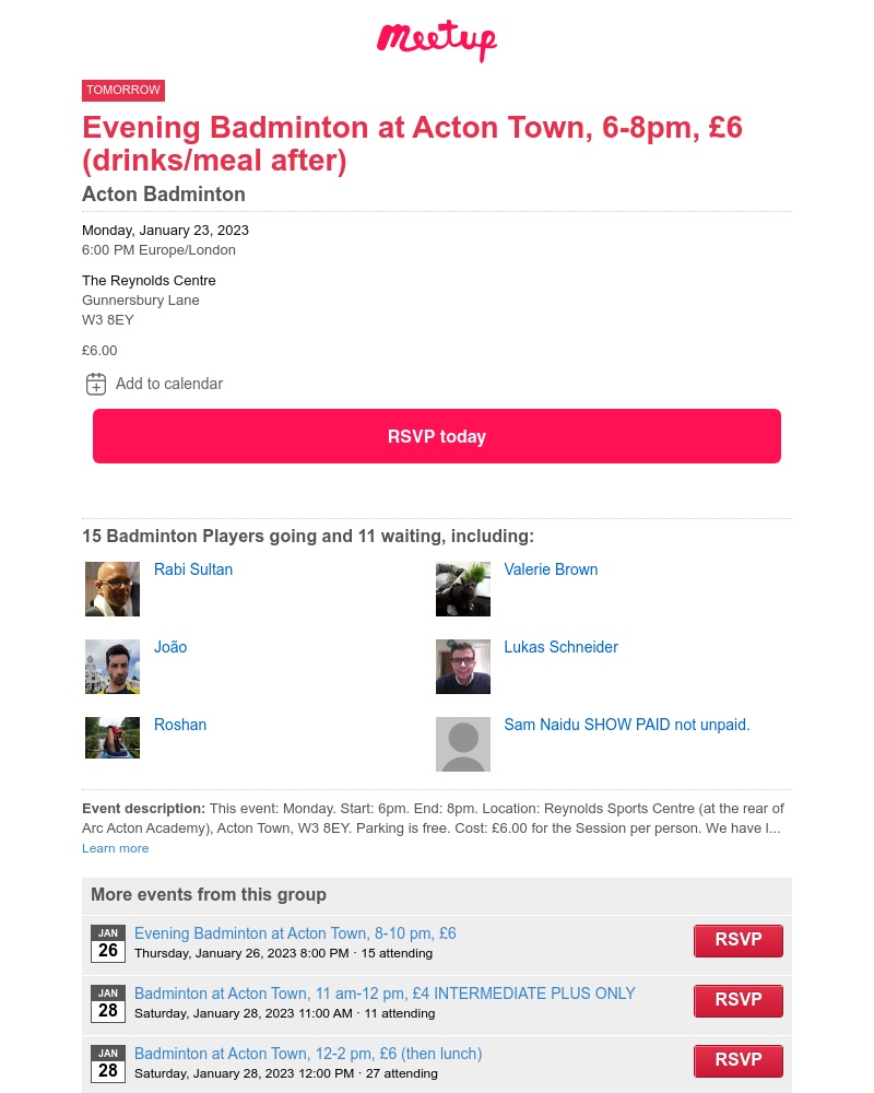 Meetup - Tomorrow: A waitlist is available for "Evening Badminton at Acton Town, 6-8pm, Β£6 (drinks/meal after)"