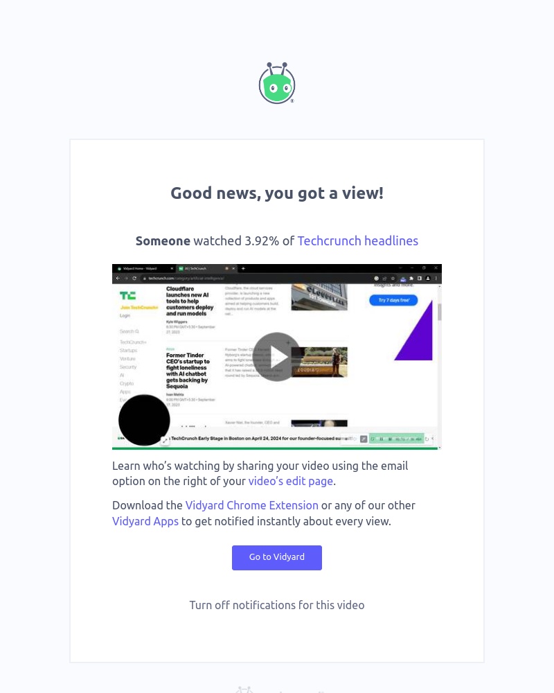 Vidyard - Your video Techcrunch headlines got its first view!
